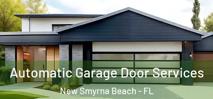  Automatic Garage Door Services New Smyrna Beach - FL