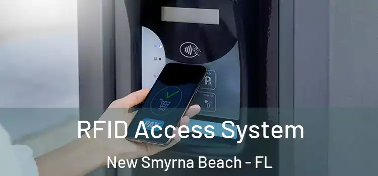  RFID Access System New Smyrna Beach - FL